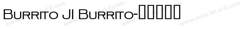 Burrito JI Burrito字体转换